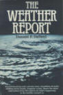 THE WEATHER REPORT. 
