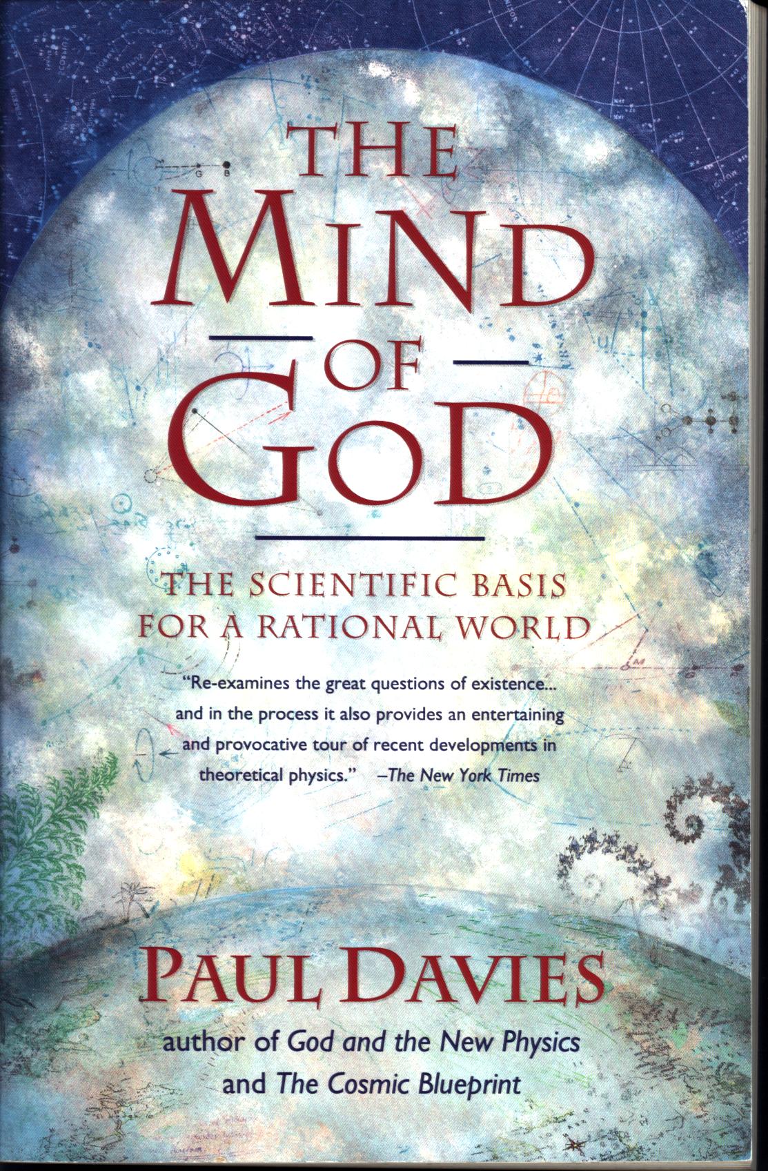 THE MIND OF GOD: the scientific basis for a rational world. 